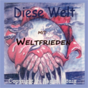 Diese Welt Interpreten WELTFRIEDEN 57b1ddd4e3d7e.jpg